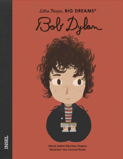 Little People, Big Dreams "Bob Dylan"