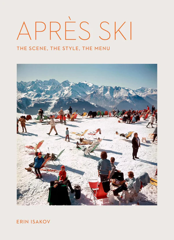 APRÈS SKI - The Scene, The Style, The Menu