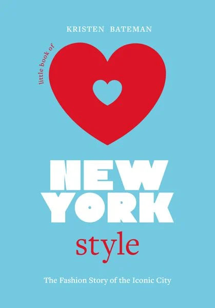 Little Book of New York Style- The Fashion History of the Iconic City