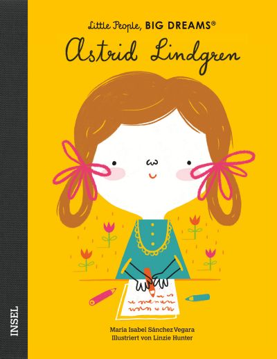Little People, Big Dreams "Astrid Lindgren"