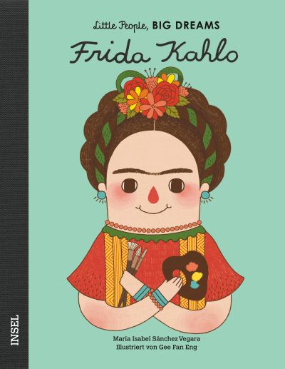 Little People, Big Dreams "Frida Kahlo"