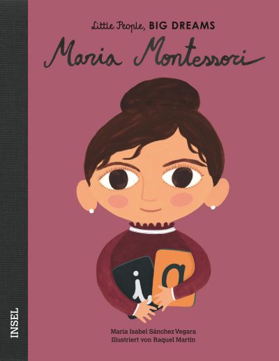 Little People, Big Dreams "Maria Montessori"